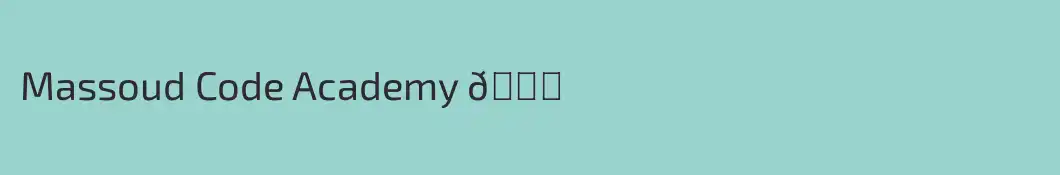 Massoud Code Academy 🚀